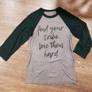 SLAM Swag- "Find Your Tribe, Love Them Hard" shirt